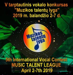 V tarptautinis vaikų, jaunimo ir suaugusiųjų vokalo konkursas „Muzikos talentų lyga 2019“