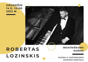 Pianisto Roberto Lozinskio meistriškumo kursai