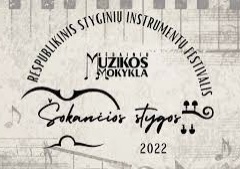 Respublikinis styginių instrumentų festivalis "Šokančios stygos"