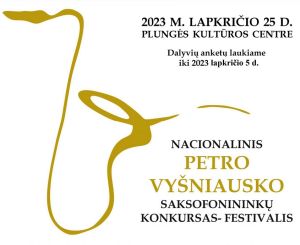 V-asis nacionalinis Petro Vyšniausko saksofonininkų konkursas-festivalis